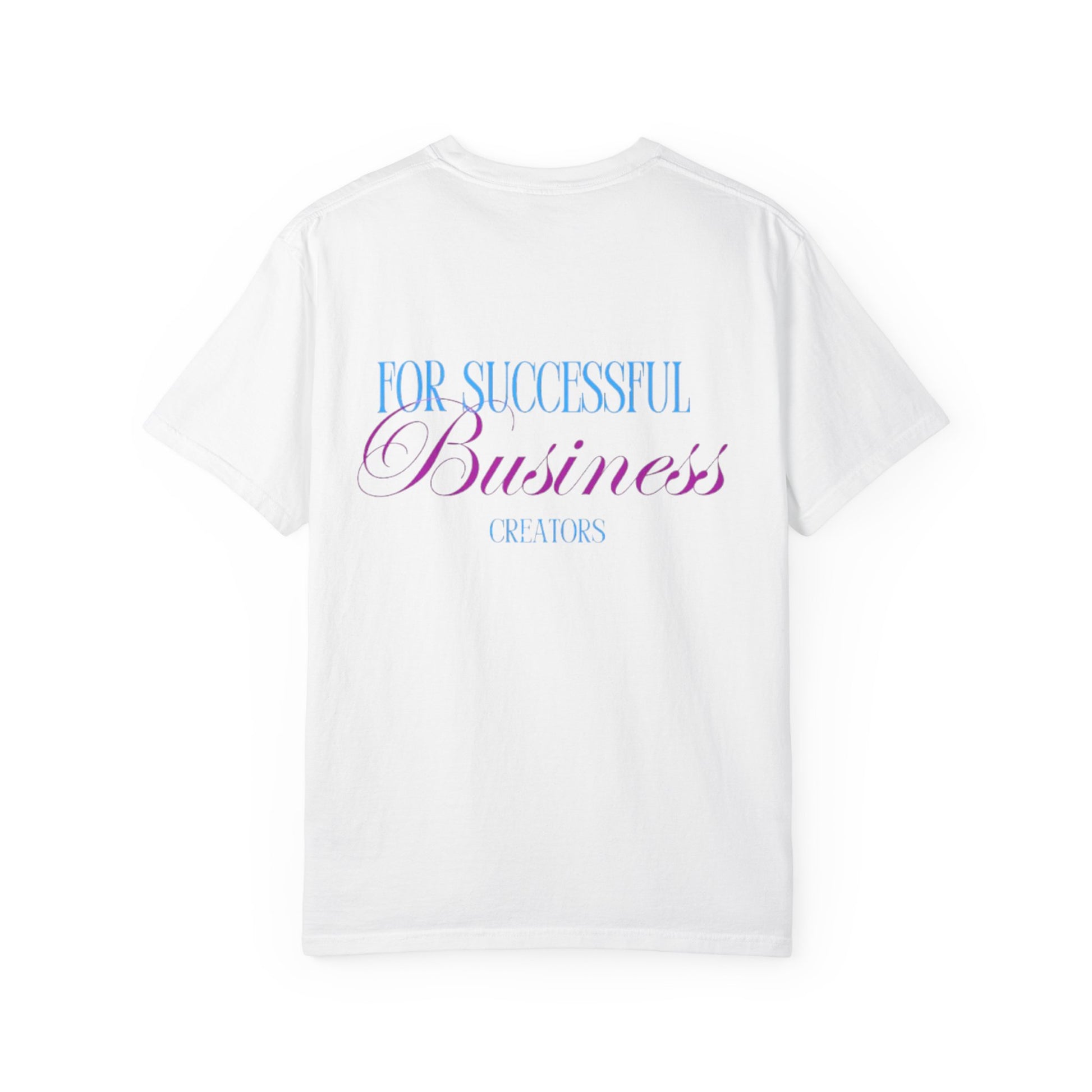 Camiseta Unisex Blanca - "For Successful  Business Creators"